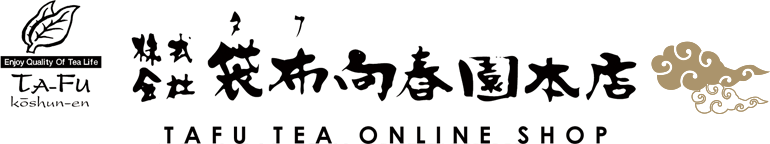 袋布向春園本店オンライン | TAFU JAPANESE TEA